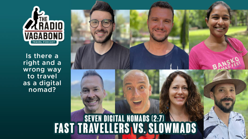 The second episode is about how fast digital nomads travel from place to place